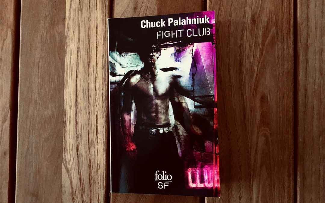 Chronique « LE LIREZ-VOUS » ? Fight Club de Chuck Palahniuk
